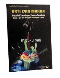 Image of Puja Tri Sandhya - Panca Sembah Arti dan Makna Bunga - Api - Air -Kwangen - Canangsari - Pejati